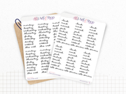 Planche Stickers "Jours de la semaine" écriture cursive - 6 semaines - Papier blanc mat ou transparent mat - Bullet Journal & Planner